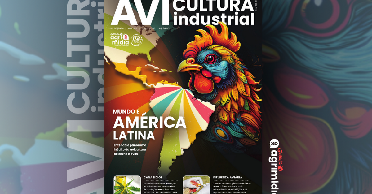 Está no ar a Avicultura Industrial n°1336 - Mundo e América Latina: Entenda o panorama inédito da avicultura de carne e ovos