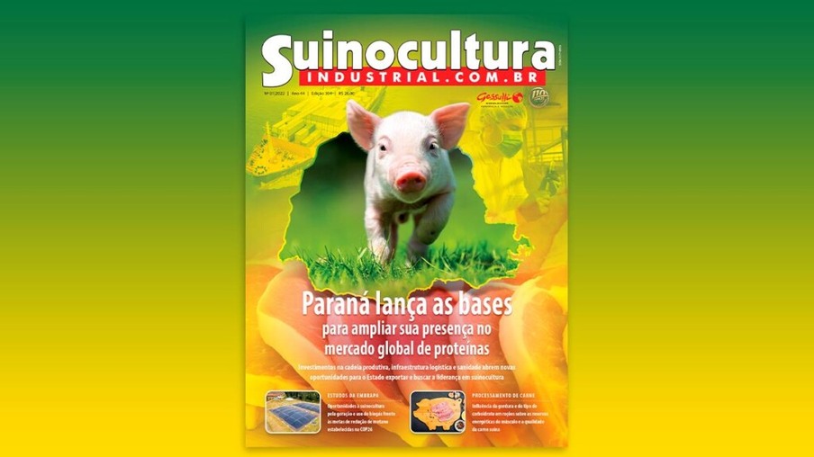Paraná amplia sua presença no mercado global de proteínas é o tema da nova Suinocultura Industrial