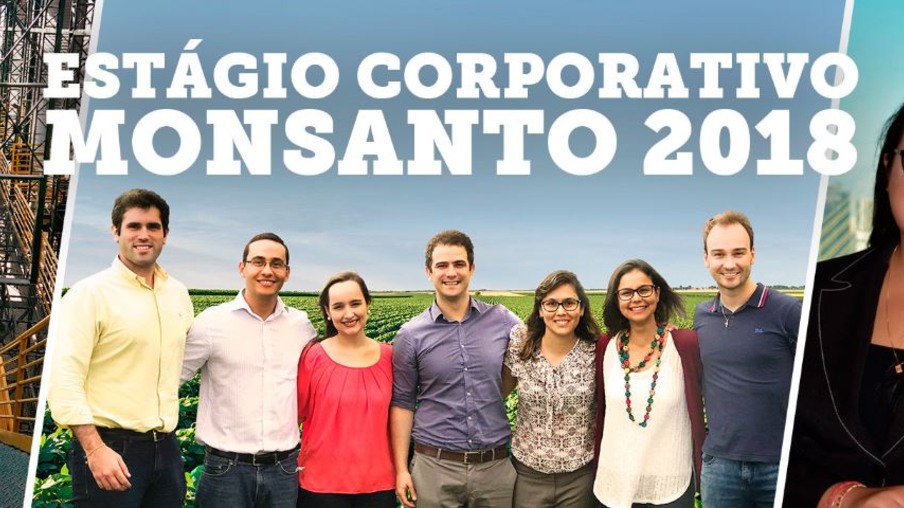 Monsanto abre inscrições para o Programa de Estágio Corporativo