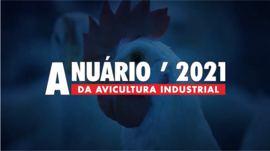 Confira a pauta do Anuário 2021 da Avicultura Industrial