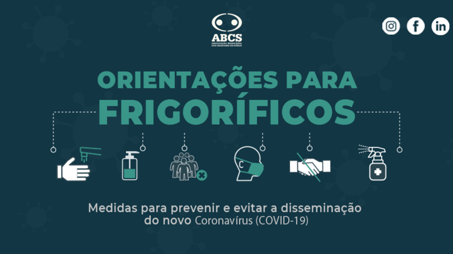 ABCS desenvolve novo material com recomendações para prevenção da COVID-19 em frigoríficos brasileiros