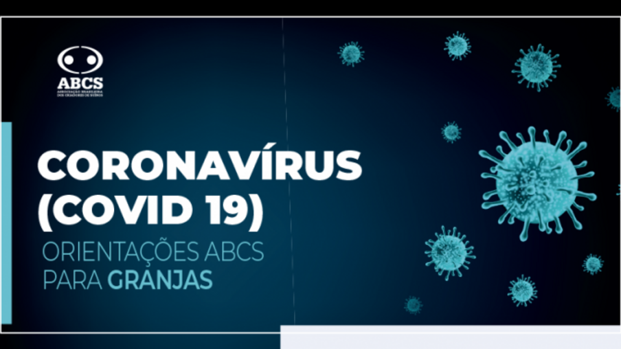 ABCS orienta granjas e agroindústria em período de quarentena para reduzir o risco de disseminação do Coronavirus