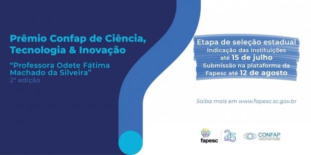 Fapesc seleciona pesquisadores para disputar prêmio nacional de Ciência, Tecnologia e Inovação Fapesc seleciona pesquisadores para disputar prêmio nacional de Ciência, Tecnologia e Inovação