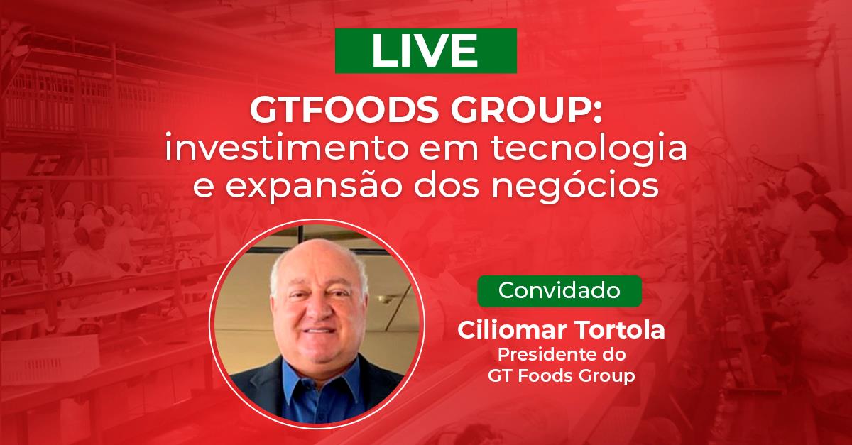 Presidente do Grupo GTFoods fala sobre expansão dos negócios e investimentos na TV Gessulli