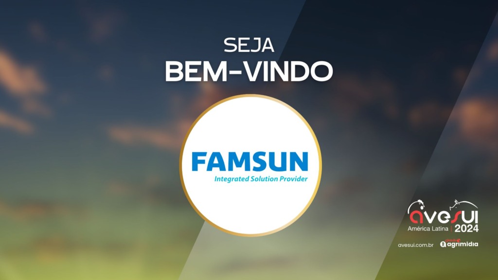FAMSUN na AveSui: tecnologia e inovação em Nutrição Animal