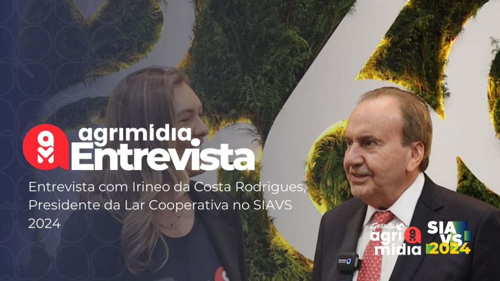 Irineo da Costa Rodrigues, Presidente da Lar Cooperativa em uma entrevista exclusiva no SIAVS 2024 Irineo da Costa Rodrigues, Presidente da Lar Cooperativa em uma entrevista exclusiva no SIAVS 2024
