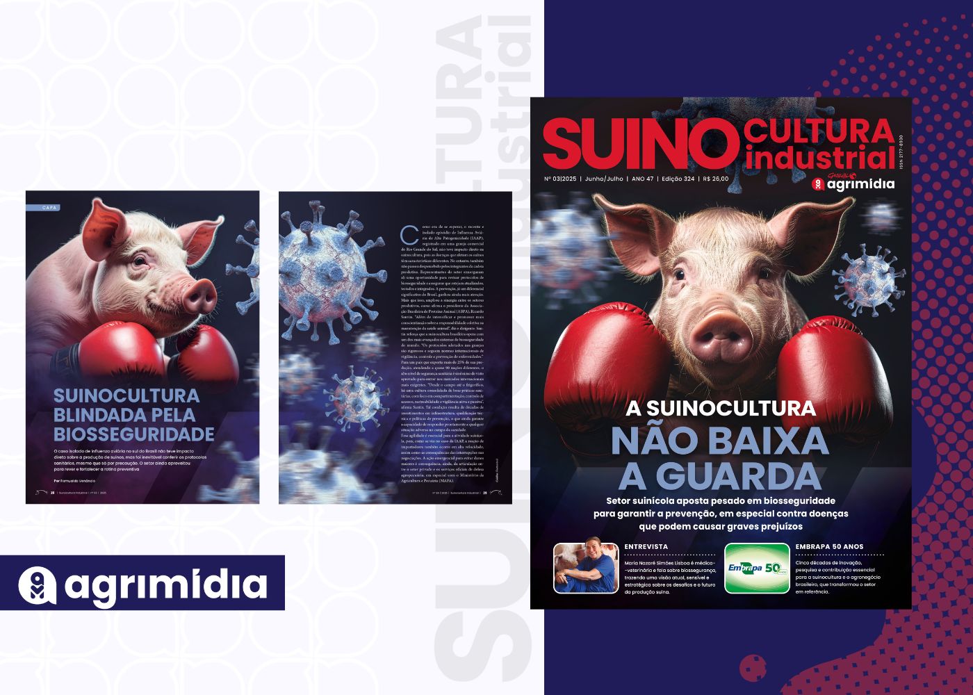 "Suinocultura blindada pela biosseguridade" é destaque na edição de junho da revista Suinocultura Industrial "Suinocultura blindada pela biosseguridade" é destaque na edição de junho da revista Suinocultura Industrial