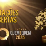 Conheça os finalistas do Prêmio “Quem é Quem” 2025 e vote agora nos seus favoritos