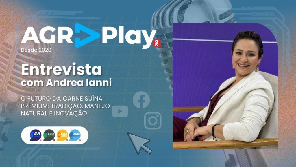 Andrea Ianni projeta o futuro da carne suína premium no novo episódio do AgrPlay